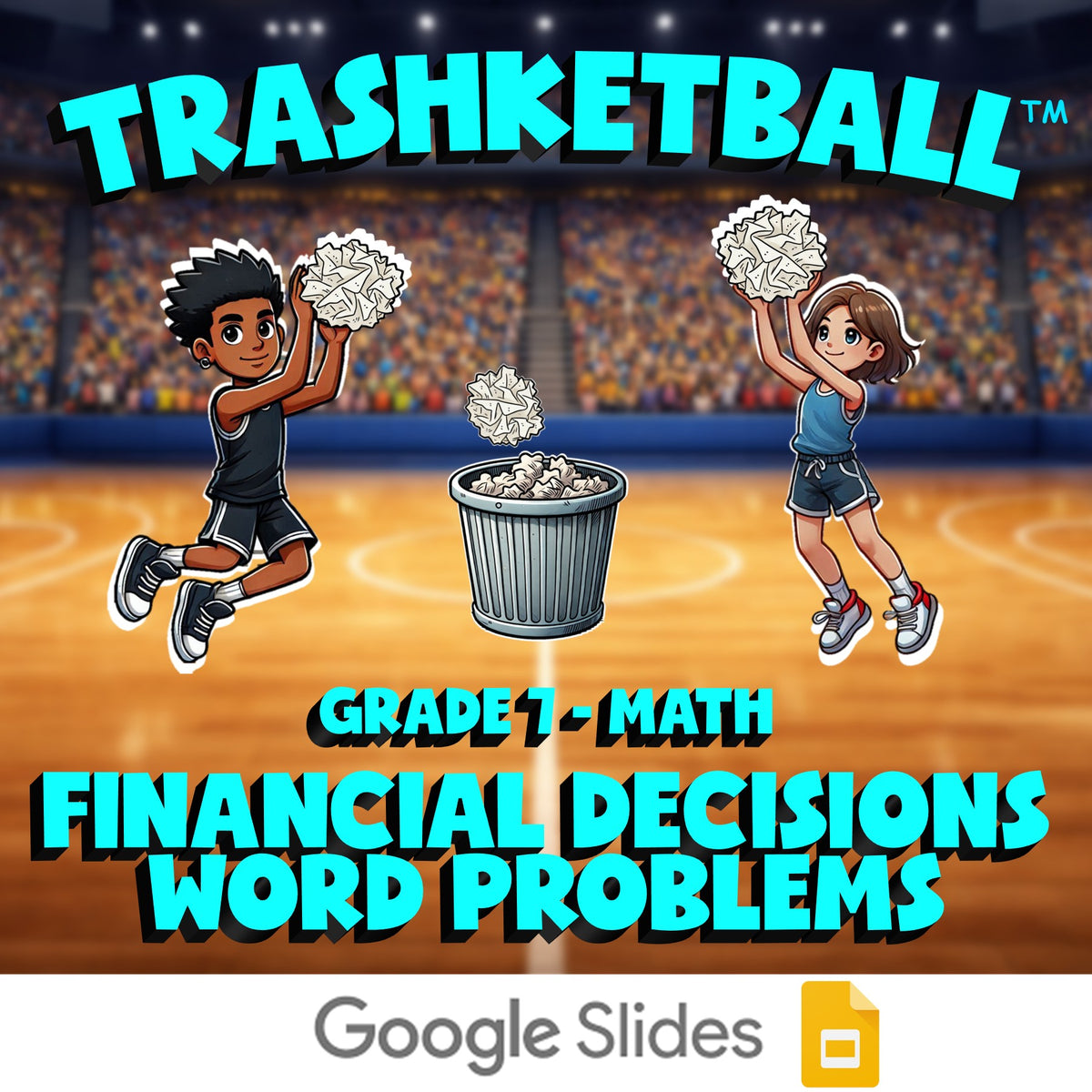 Financial Decisions Word Problems TRASHKETBALL Math Game - No Prep Grade 7