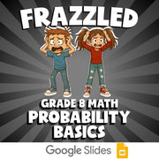 Probability Basics FRAZZLED Math Game - No Prep Grade 8 Review Activity