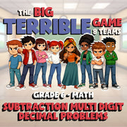 Subtraction Multi Digit Decimal Problems BIG TERRIBLE GAME - Grade 6 Math Review