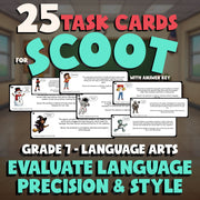 Evaluate Language Precision & Style SCOOT TASK CARDS ELA Game - No Prep Grade 7