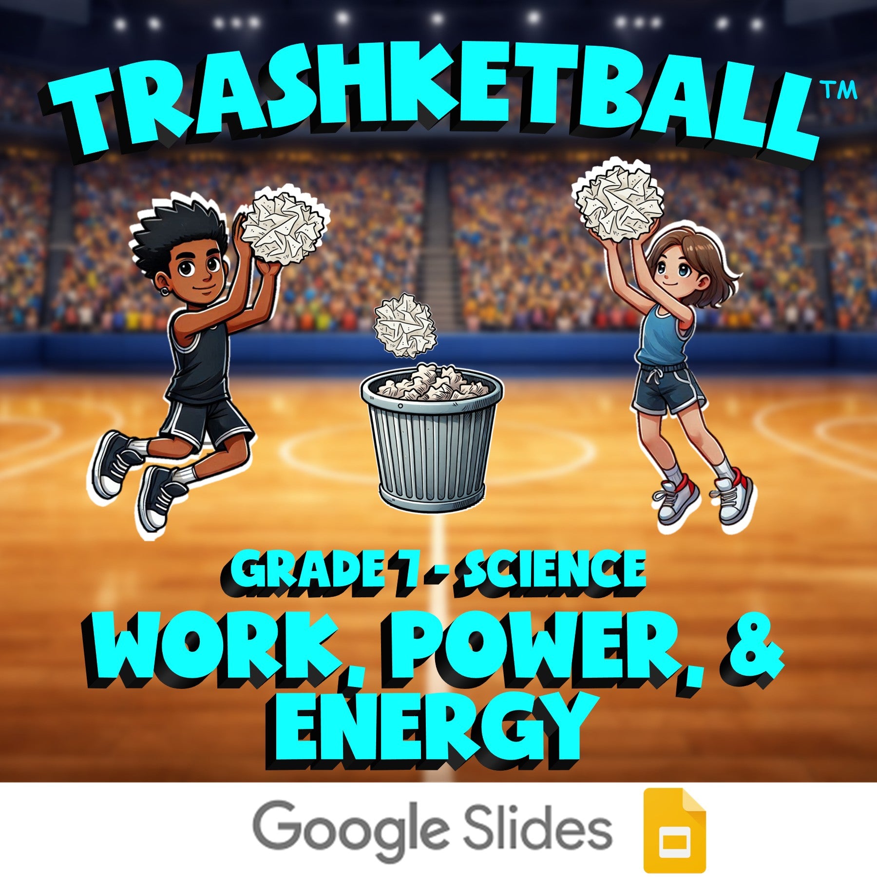 Work, Power, & Energy TRASHKETBALL Science Game - No Prep Grade 7 Review