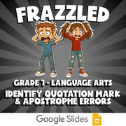 Identify Quotation Mark & Apostrophe Errors FRAZZLED ELA Game - No Prep Grade 7