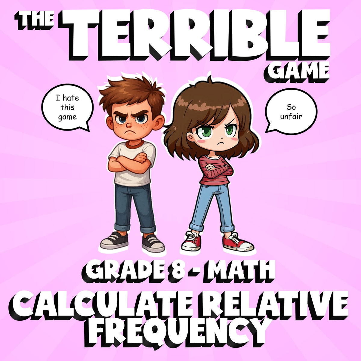Calculate Relative Frequency THE TERRIBLE GAME - No Prep Grade 8 Math Review