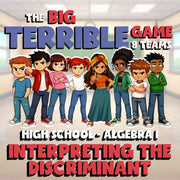 Interpreting the Discriminant BIG TERRIBLE GAME - No Prep Algebra 1 Math Review