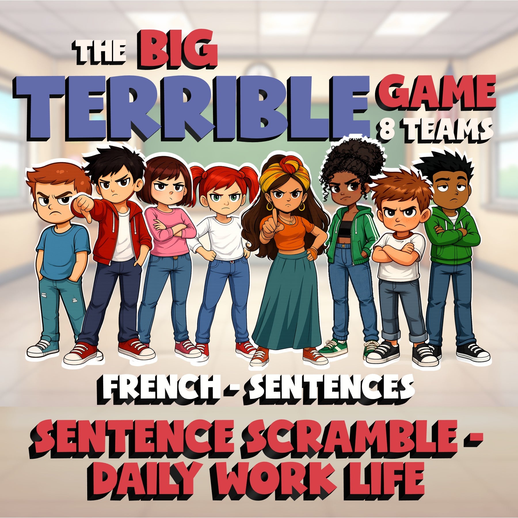 Sentence Scramble - Daily Work Life BIG TERRIBLE GAME - No Prep French Exercise