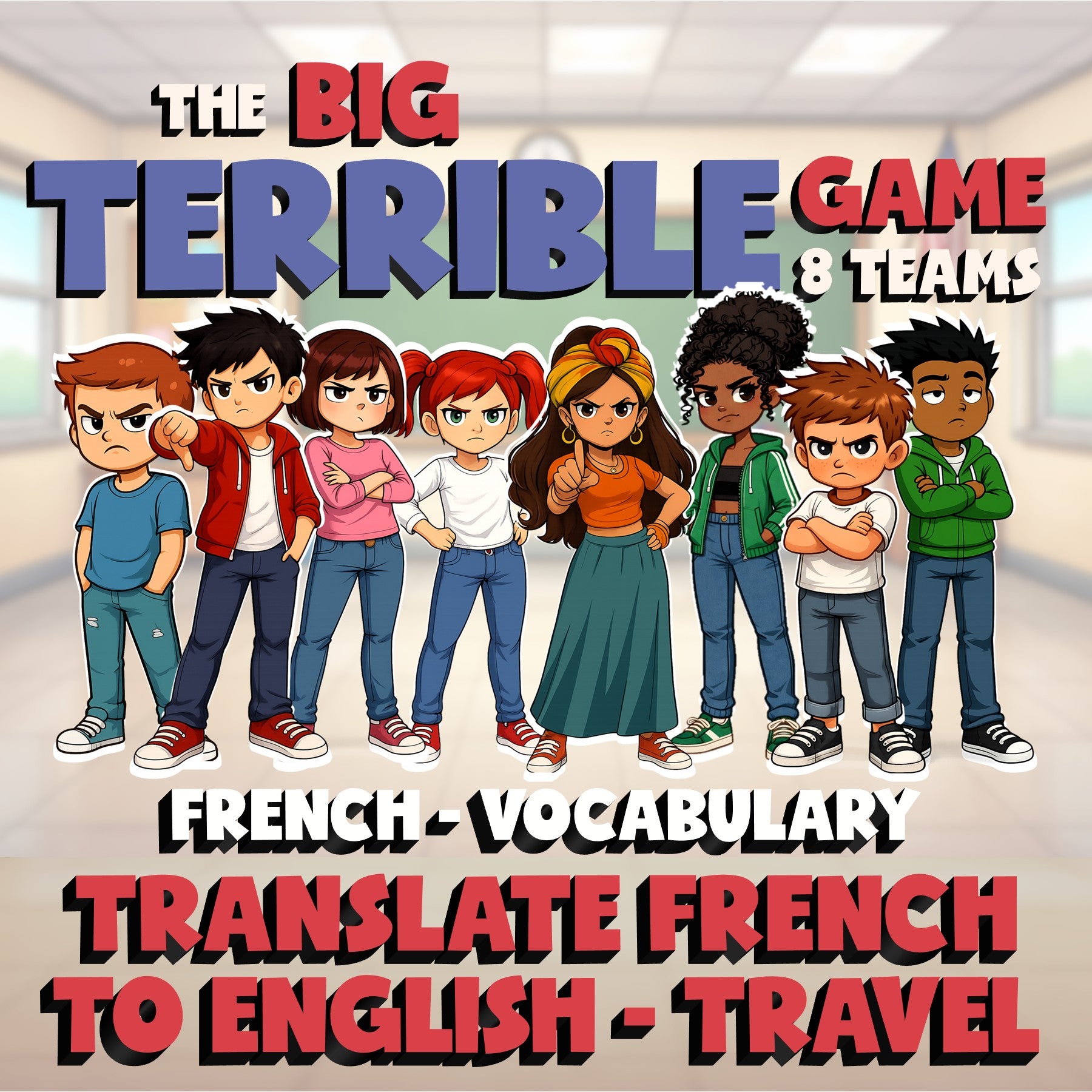 Translate French to English - Travel BIG TERRIBLE GAME - No Prep French Exercise