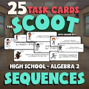 Sequences SCOOT TASK CARDS Math Game - No Prep Algebra 2 Review Activity