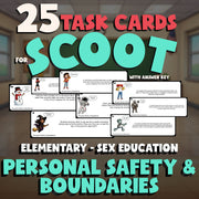 Personal Safety & Boundaries SCOOT TASK CARDS Game - Elementary Sex Education