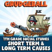 Short Term & Long Term Causes GRUDGEBALL Socials Game - No Prep Grade 7 Review