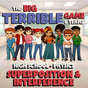 Superposition & Interference BIG TERRIBLE GAME - No Prep Physics Science Review
