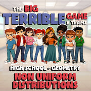 Non Uniform Distributions BIG TERRIBLE GAME - No Prep Geometry Math Review