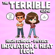 Insulation & Heat Flow THE TERRIBLE GAME - No Prep Physics Science Review