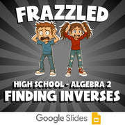 Finding Inverses FRAZZLED Math Game - No Prep Algebra 2 Review Activity
