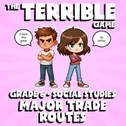 Major Trade Routes THE TERRIBLE GAME - No Prep Grade 6 Socials Review Activity
