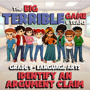 Identify an Argument Claim BIG TERRIBLE GAME - No Prep Grade 9 ELA Review