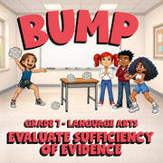 Evaluate Sufficiency of Evidence BUMP ELA Game - No Prep Grade 7 Review Activity