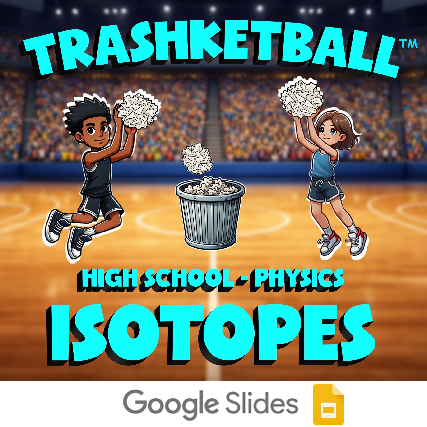 Isotopes TRASHKETBALL Science Game - No Prep Physics Review Activity