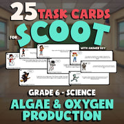 Algae & Oxygen Production SCOOT TASK CARDS Science Game - No Prep Grade 6 Review