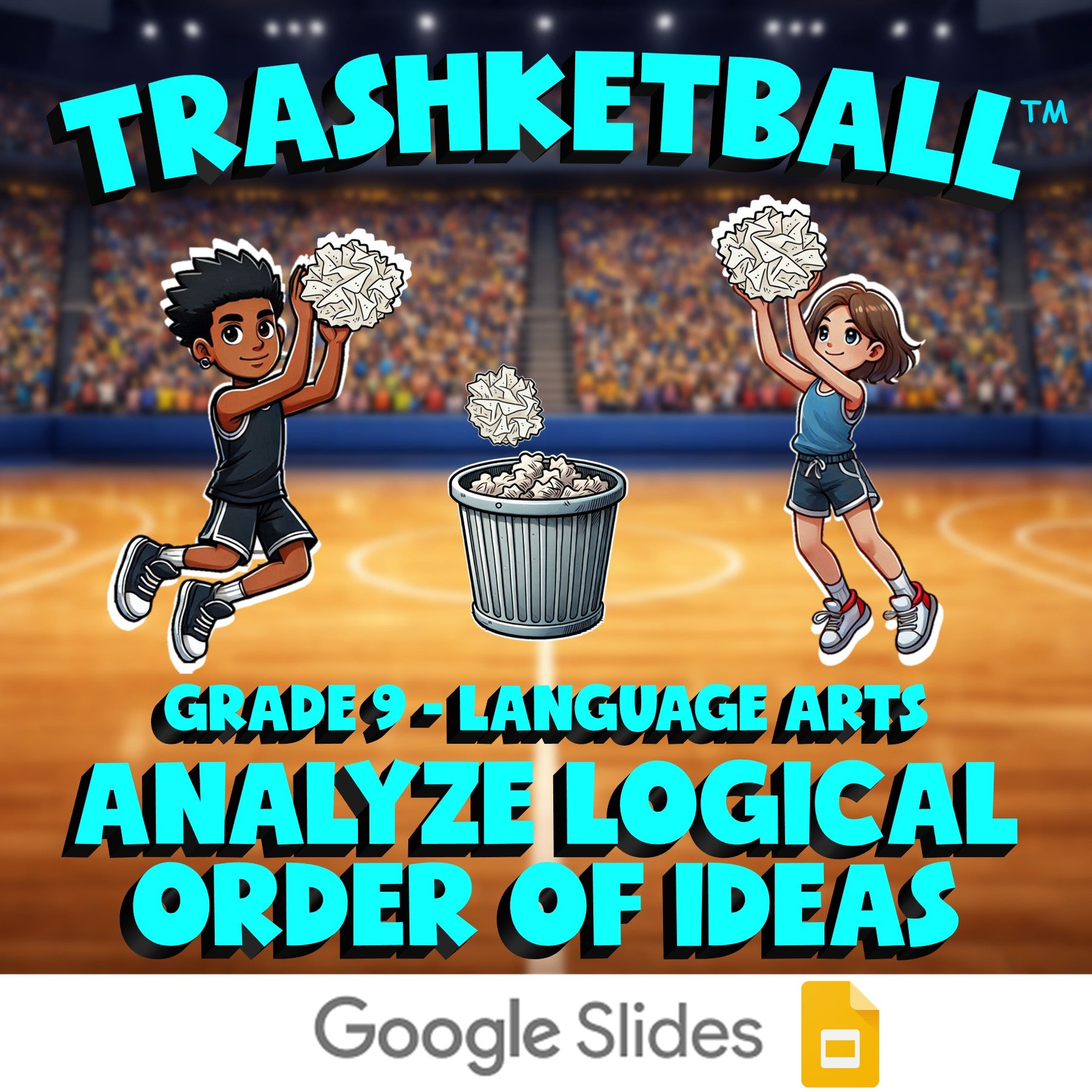 Analyze Logical Order of Ideas TRASHKETBALL ELA Game - No Prep Grade 9 Review