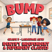 Identify Independent & Dependent Clauses BUMP ELA Game - No Prep Grade 5 Review