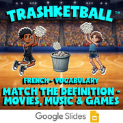 Match the Definition - Movies, Music & Games TRASHKETBALL French Game - No Prep