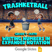 Writing Numbers in Expanded Notation TRASHKETBALL Math Game - No Prep Grade 4