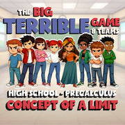 Concept of a Limit BIG TERRIBLE GAME - No Prep PreCalculus Math Review Activity