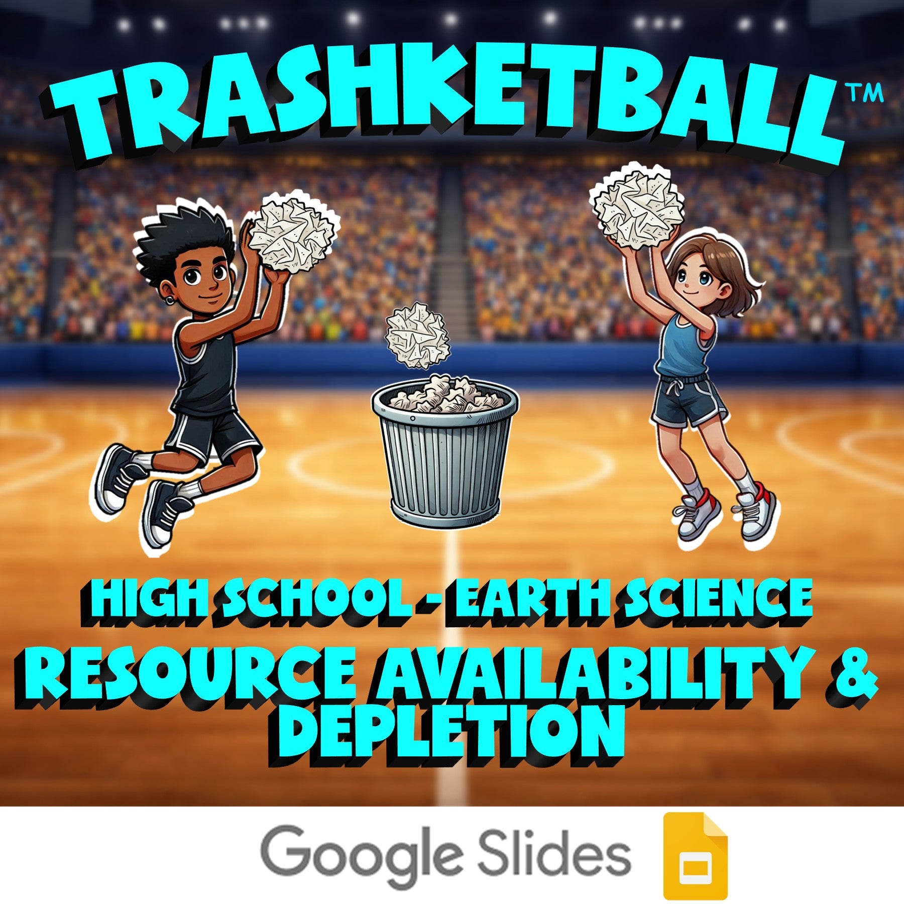 Resource Availability & Depletion TRASHKETBALL Game - No Prep Earth Science