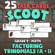 Factoring Trinomials (a = 1) SCOOT TASK CARDS Math Game - No Prep Grade 9 Review