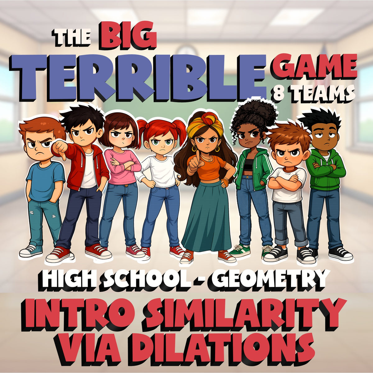 Intro Similarity via Dilations BIG TERRIBLE GAME - No Prep Geometry Math Review