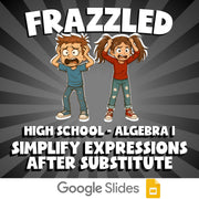 Simplify Expressions after Substitute FRAZZLED Math Game - No Prep Algebra 1