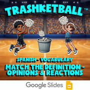 Match the Definition - Opinions & Reactions TRASHKETBALL Spanish Game - No Prep