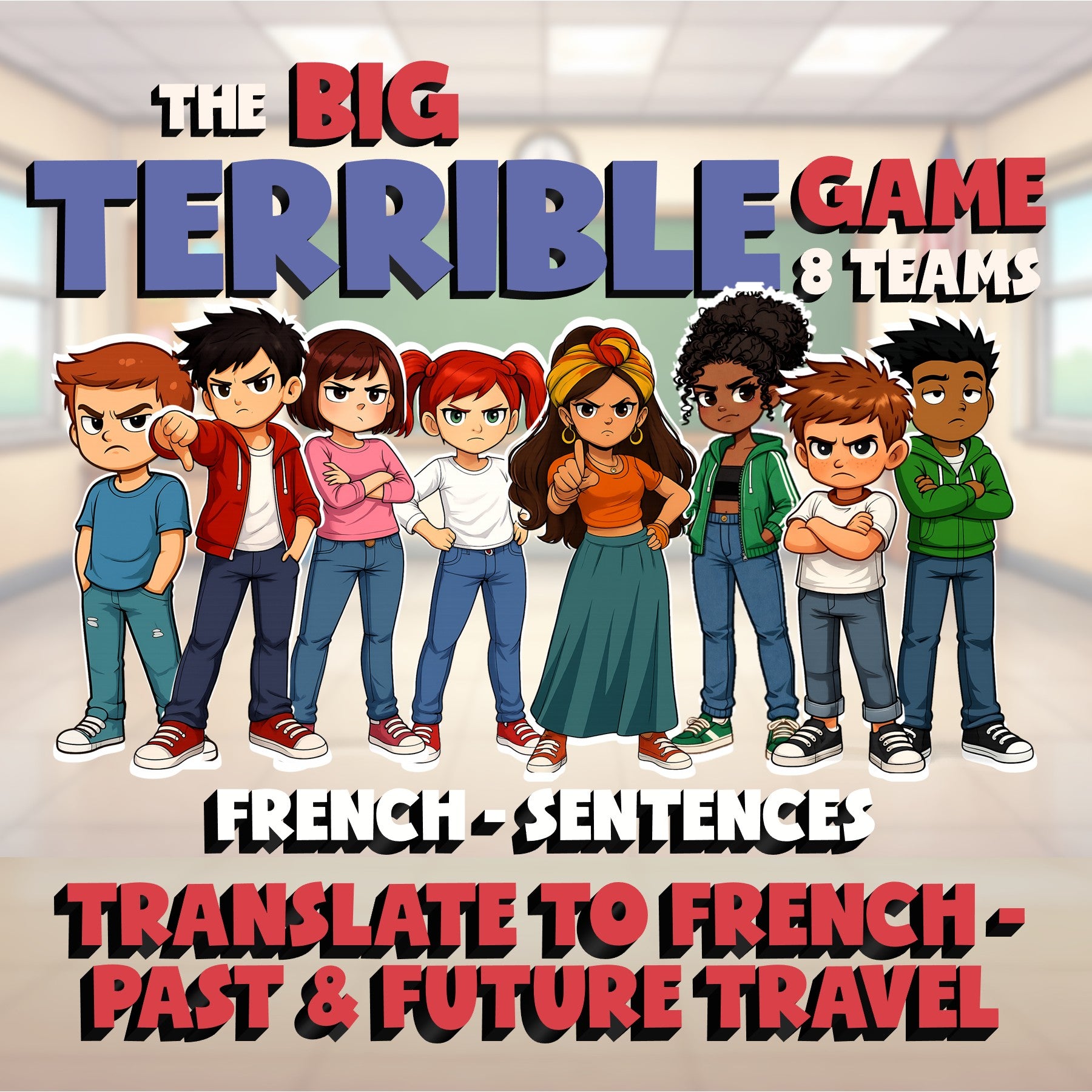 Translate to French - Past & Future Travel BIG TERRIBLE GAME - French Exercise