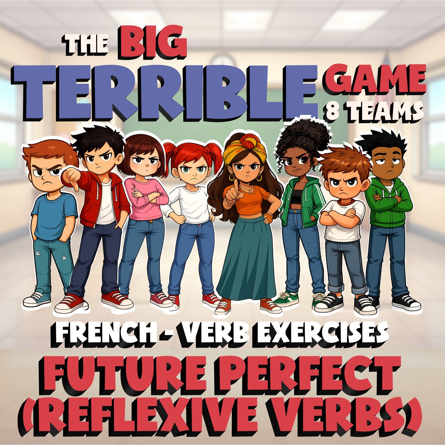Future perfect (reflexive Verbs) BIG TERRIBLE GAME - No Prep French Exercise