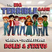 Roles & Status BIG TERRIBLE GAME - No Prep Grade 6 Socials Review Activity