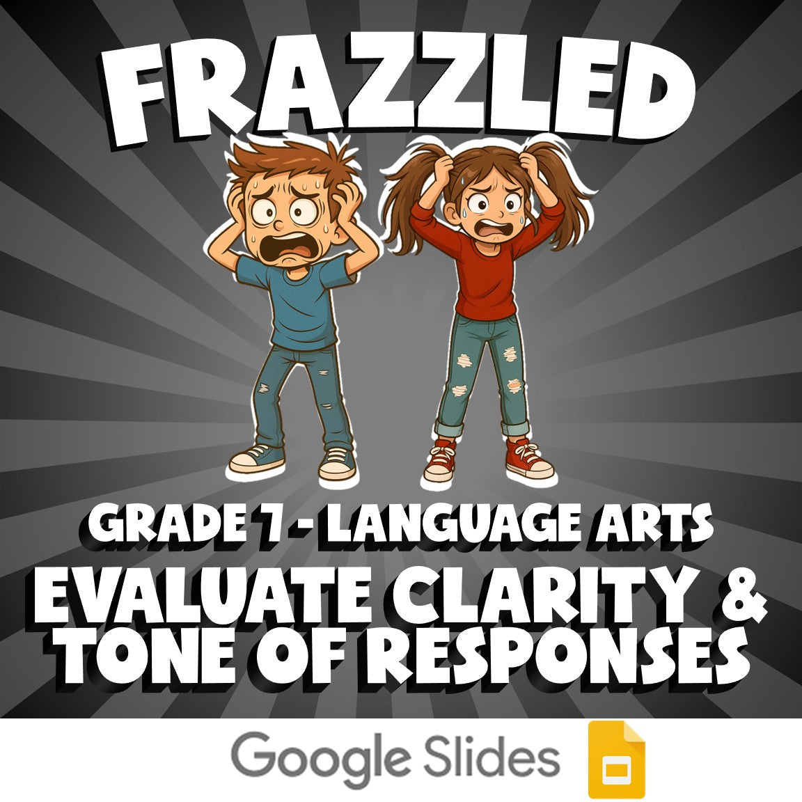 Evaluate Clarity & Tone of Responses FRAZZLED ELA Game - No Prep Grade 7 Review