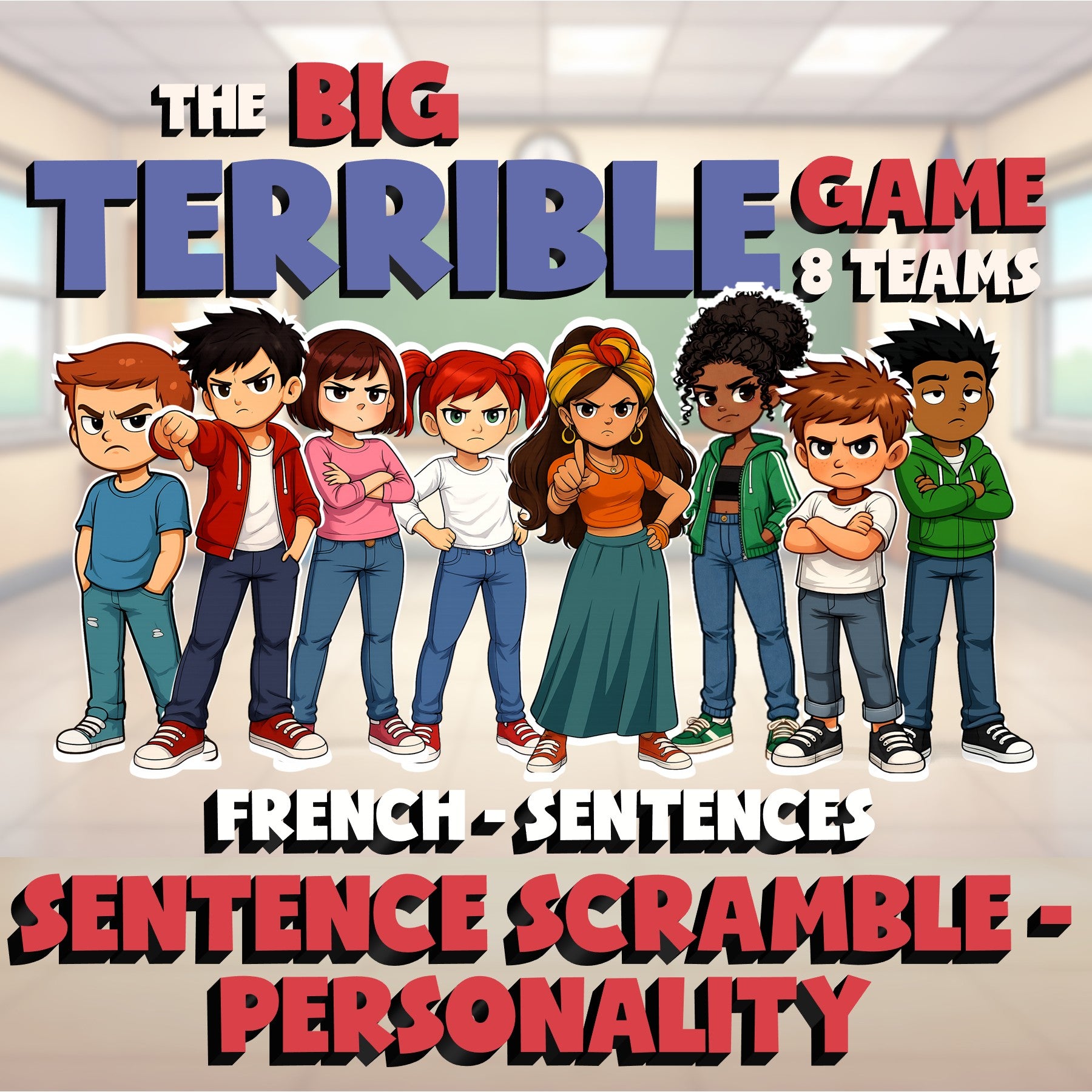 Sentence Scramble - Personality BIG TERRIBLE GAME - No Prep French Exercise