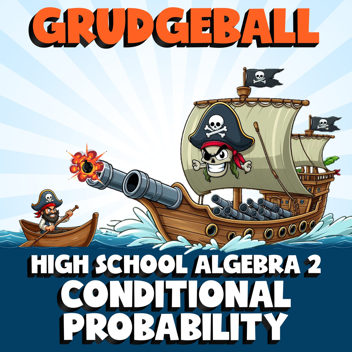 Conditional Probability GRUDGEBALL Math Game - No Prep Algebra 2 Review Activity