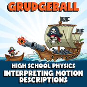 Interpreting Motion Descriptions GRUDGEBALL Science Game - No Prep Physics