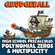 Polynomial Zeros & Multiplicity GRUDGEBALL Math Game - No Prep PreCalculus