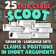 Claims & Positions in Short Arguments SCOOT TASK CARDS ELA Game - Grade 10