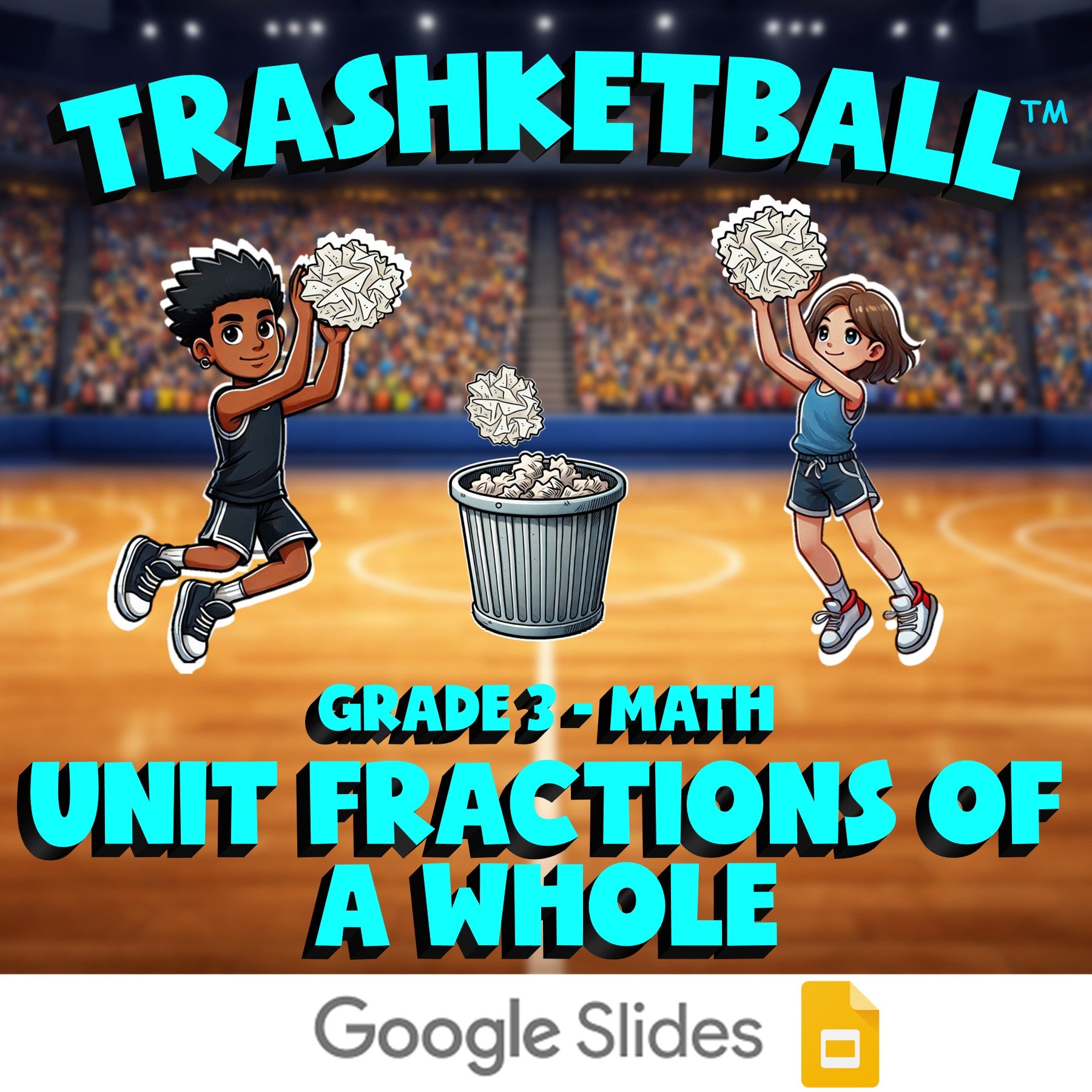 Unit Fractions of a Whole TRASHKETBALL Math Game - No Prep Grade 3 Review