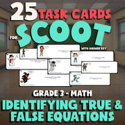 Identifying True & False Equations SCOOT TASK CARDS Math Game - No Prep Grade 3