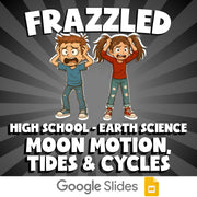 Moon Motion, Tides & Cycles FRAZZLED Game - No Prep Earth Science Review