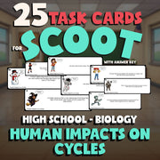 Human Impacts on Cycles SCOOT TASK CARDS Science Game - No Prep Biology Review