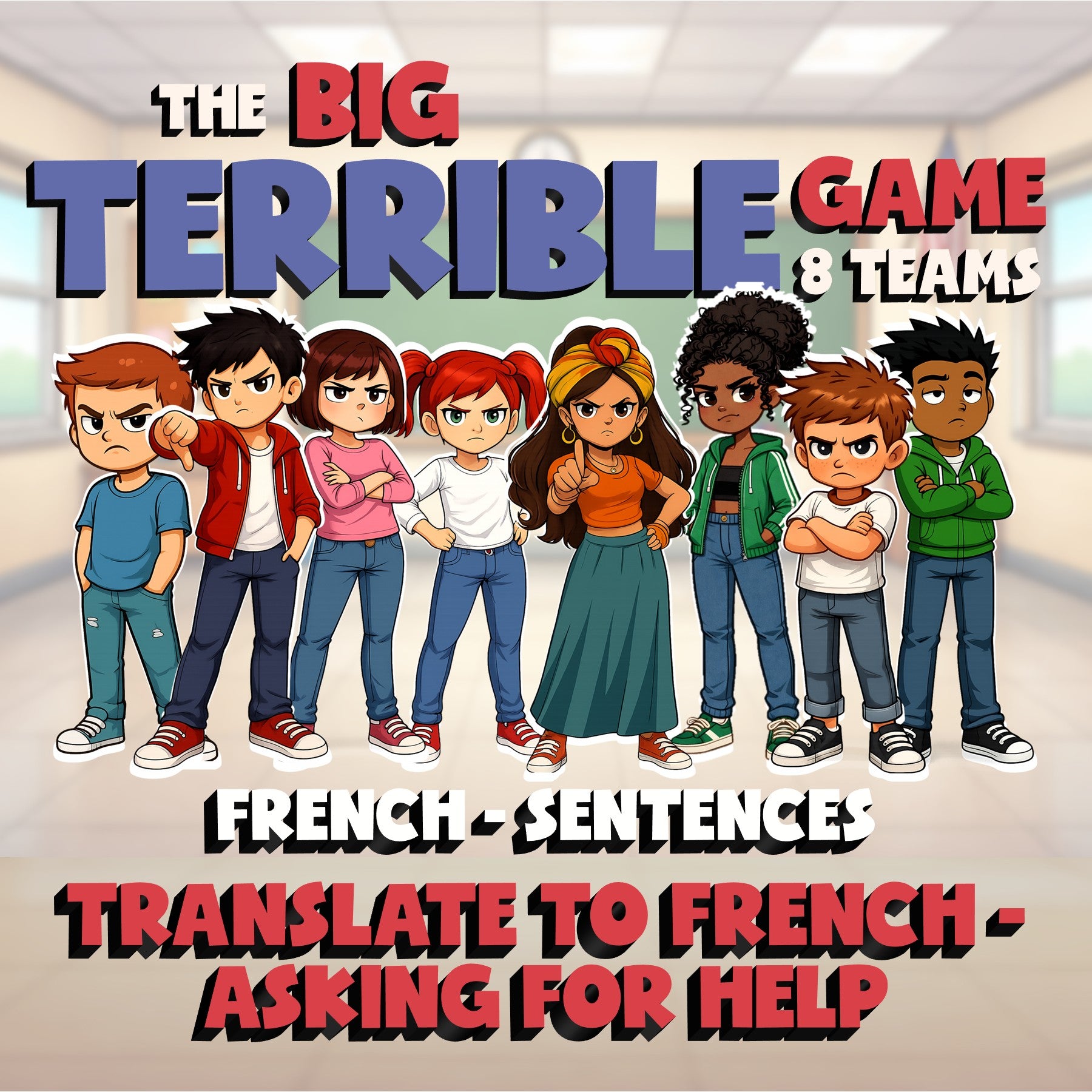 Translate to French - Asking for Help BIG TERRIBLE GAME - French Exercise