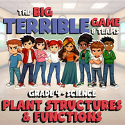 Plant Structures & Functions BIG TERRIBLE GAME - No Prep Grade 4 Science Review
