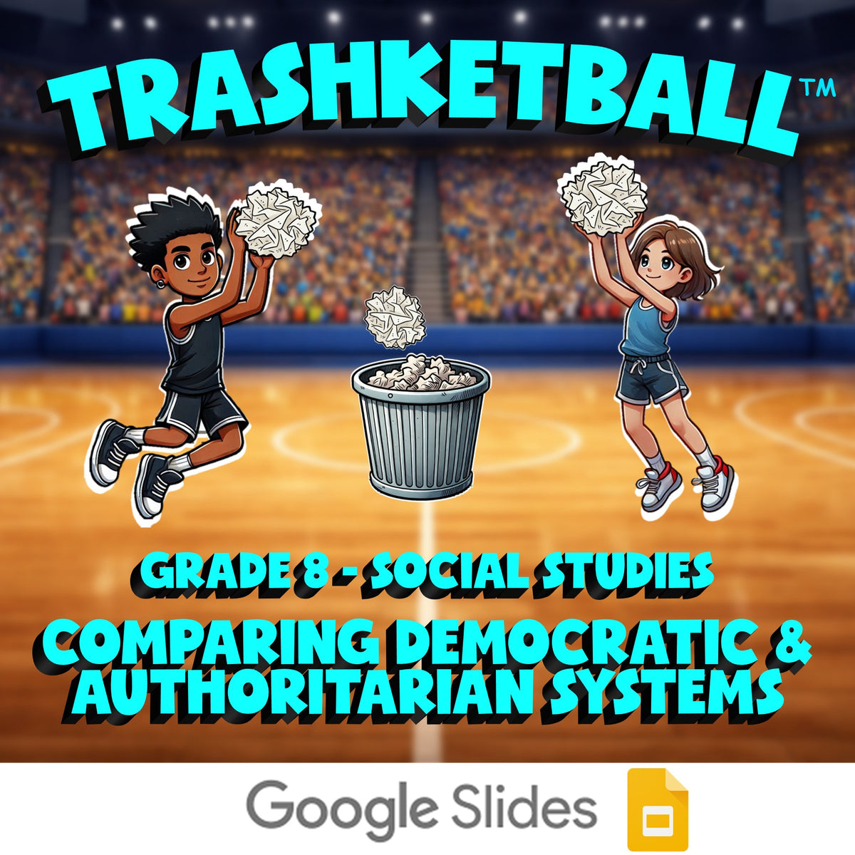 Comparing Democratic & Authoritarian Systems TRASHKETBALL Socials Game - Grade 8