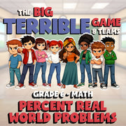 Percent Real World Problems BIG TERRIBLE GAME - No Prep Grade 6 Math Review