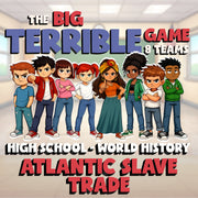 Atlantic Slave Trade BIG TERRIBLE GAME - No Prep World History Review Activity
